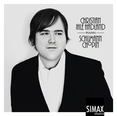Christian Ihle Hadland Chopin &amp; Schumann: Piano Works (CD)