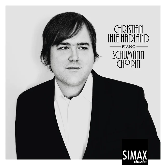 Christian Ihle Hadland Chopin & Schumann: Piano Works (CD) 