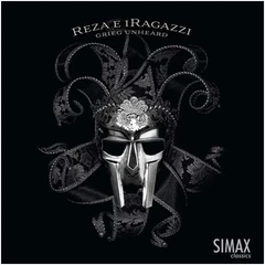 Reza e iRagazzi Grieg Unheard (CD)