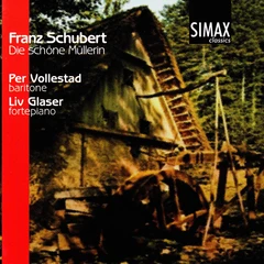 Per Vollestad/Liv Glaser Schubert: Die Schöne Müllerin, D795 (CD)