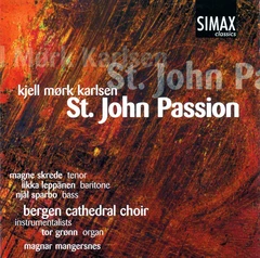 Bergen Domkantori Karlsen: St. John Passion (CD)