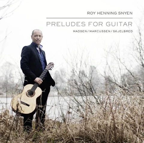 Roy Henning Snyen Preludes For Guitar (CD) 