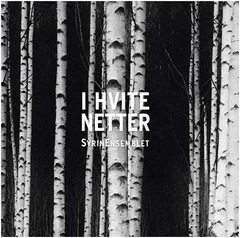 SyrinEnsemblet I Hvite Netter (CD)