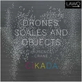 Cikada Crane: Drones, Scales And Objects (CD)