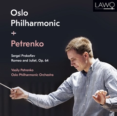 Vasily Petrenko &amp; Oslo Filharmoniske Prokofiev: Romeo and Juliet, Op 64 (2CD)