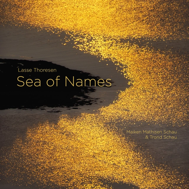 Maiken Mathisen Schau/Trond Schau Thoresen: Sea Of Names (SACD-Hybrid) 