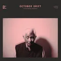 October Drift I Don't Belong Anywhere - LTD (LP)