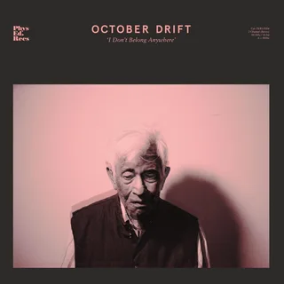 October Drift I Don't Belong Anywhere (CD)