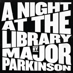Major Parkinson A Night At The Library (2LP)