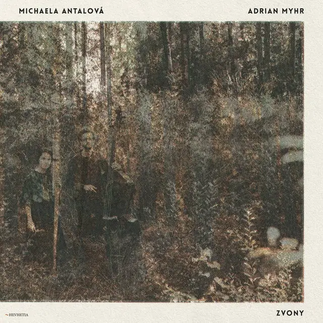 Michaela Antalová / Adrian Myhr Zvony (LP) 
