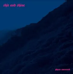 Shit And Shine Phase Connected (LP)