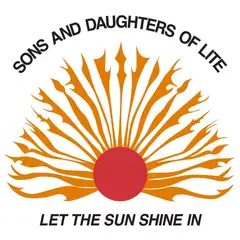 Sons And Daughters Of Lite Let The Sun Shine In - LTD (LP)