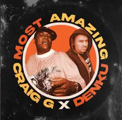 Craig G x Denku Most Amazing (LP)