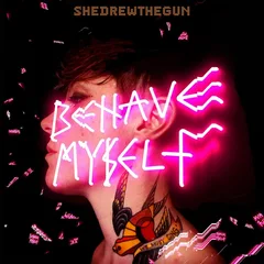 She Drew The Gun Behave Myself - LTD (LP)