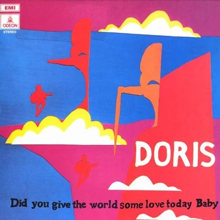 Doris Did You Give The World Some… - LTD (LP)