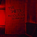 The Janitors Noisolation Sessions Vol. 2 - LTD (LP)