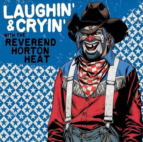 Reverend Horton Heat Laughin & Cryin With The… - LTD (LP) 