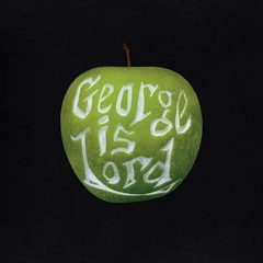 George Is Lord My Sweet George (LP)