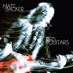 Matt Backer Red Guitars (LP)