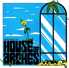 Amir Bresler House Of Arches (LP)