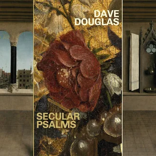 Dave Douglas Secular Psalms (CD)