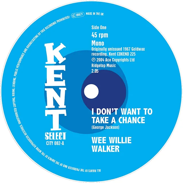 Wee Willie Walker I Don't Want To Take A Chance - LTD (7") 