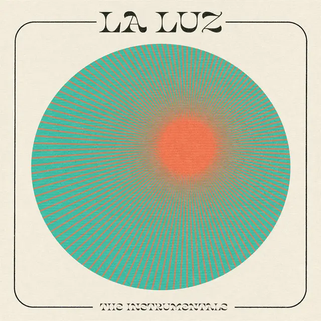 La Luz La Luz: The Instrumentals - RSD (LP) 