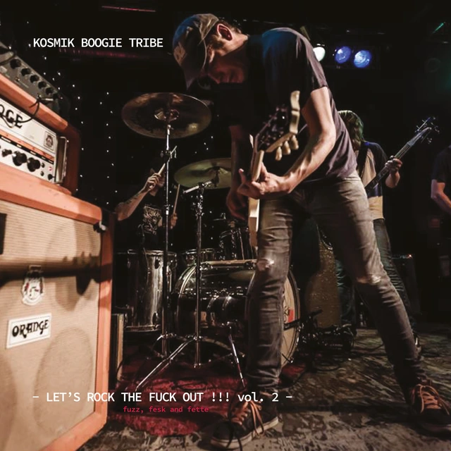 Kosmik Boogie Tribe Let's Rock The Fuck Out!!! Vol. 2 (LP) 