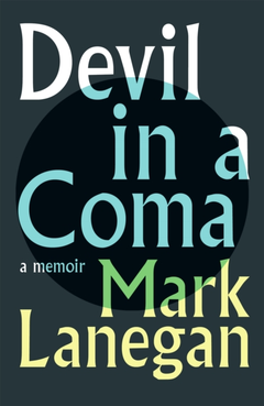 Mark Lanegan Devil In A Coma (BOK)