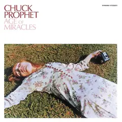 Chuck Prophet The Age Of Miracles - RSD (LP)