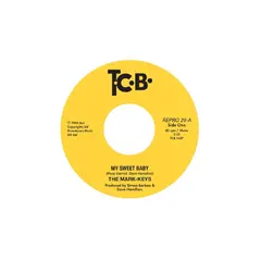 The Mark-Keys My Sweet Baby / Heavenly Thing (7")