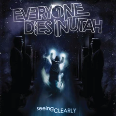 Everyone Dies In Utah Seeing Clearly (LP)