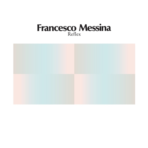 Francesco Messina Reflex (12") 