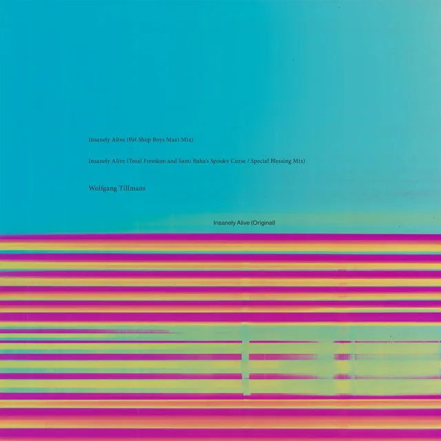 Wolfgang Tillmans Insanely Alive Remixes (12") 