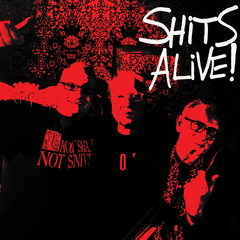 The Snivelling Shits Shits Alive (LP)