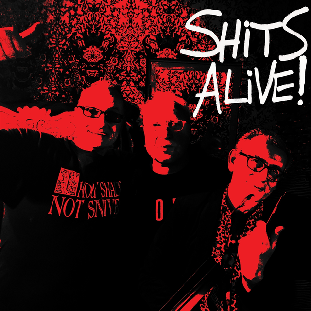 The Snivelling Shits Shits Alive (LP) 
