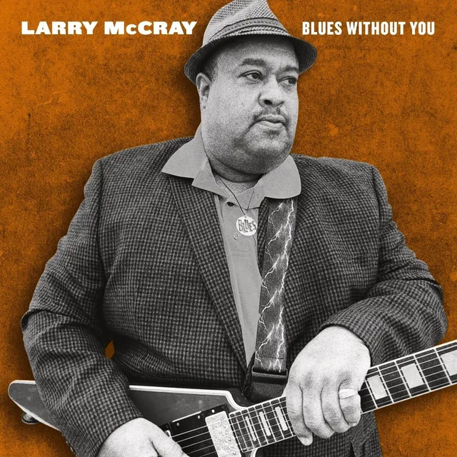 Larry McCray Blues Without You (2LP) 