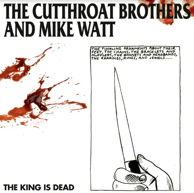 The Cutthroat Brothers & Mike Watt The King Is Dead (LP) 