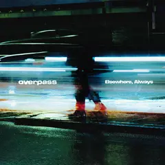 Overpass Elsewhere, Always - LTD (LP)