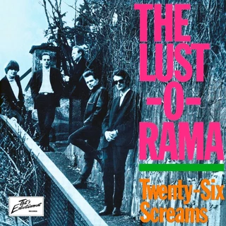 The Lust-O-Rama Twenty-Six Screams (CD)