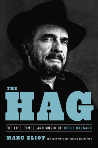 Marc Eliot The Hag: The Life, Times, And… (BOK)