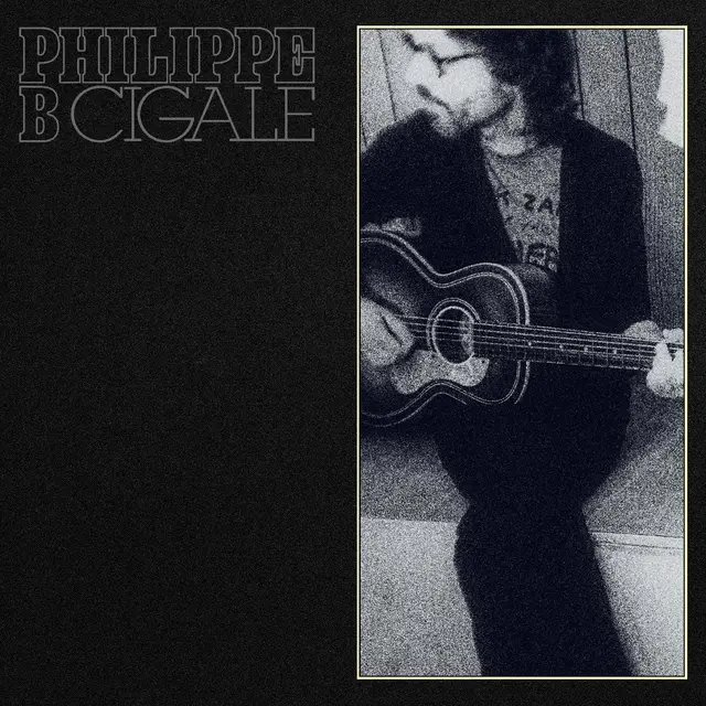 Philippe B Cigale (LP) 