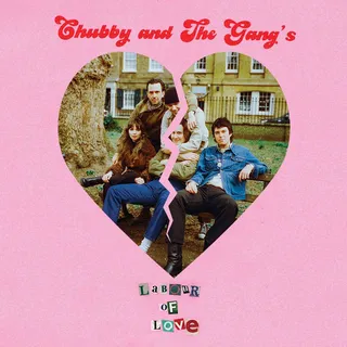 Chubby And The Gang Labour Of Love - LTD (7")