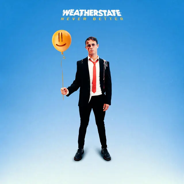 Weatherstate Never Better (LP) 