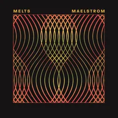Melts Maelstorm (LP)
