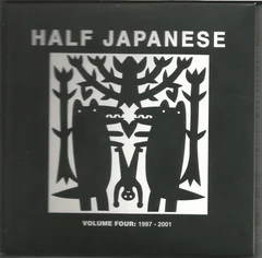 Half Japanese Volume Four: 1997-2001 (3LP)