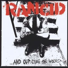 Rancid …And Out Come The Wolves (LP)