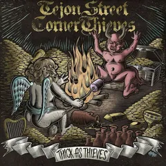 Tejon Street Corner Thieves Thick As Thieves (LP)