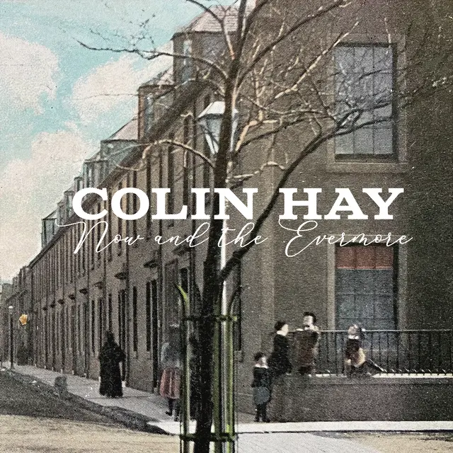 Colin Hay Now & The Evermore - LTD (LP) 