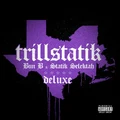 Bun-B &amp; Static Selektah Trillstatik: Deluxe (2LP)